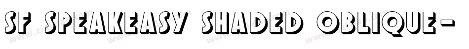 SF Speakeasy Shaded Oblique字体转换